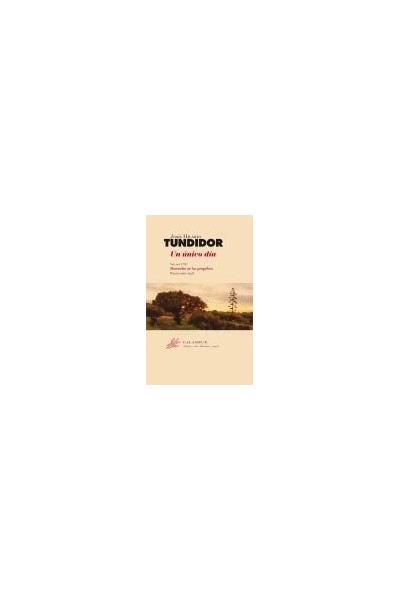 Un Unico Dia (Poesía 1960-2008), Obra Completa Con Estuche En Dos Vols. I: Borracho En Los Propileos Y Ii: Reapaso De Un Tiempo Inmovil (Dibujos Dedicatoria Y Firma Autógrafa De Autor A Poeta Con Obras Publicadas, En Ambos Volumenes) Primera Edicion